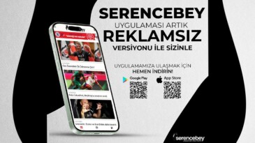 Serencebey Mobil Uygulaması Artık Reklamsız